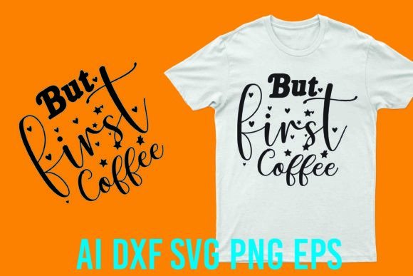 But First Coffee Vector Graphic: A Modern Design Staple