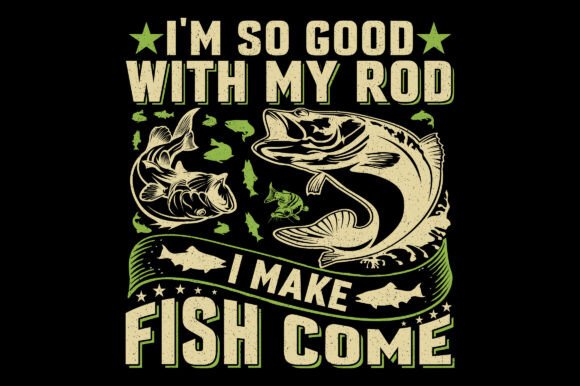 I'm so Good Fishing Sublimation Graphic: A Deep Dive