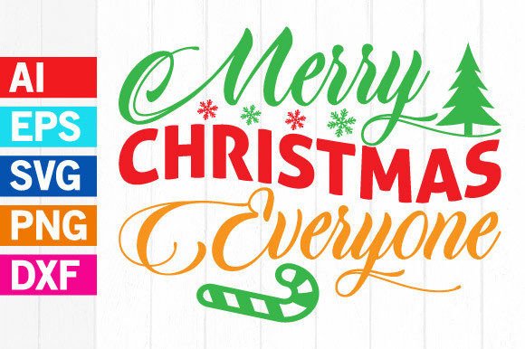 Merry Christmas Everyone Graphic Svg: Festive Design Asset