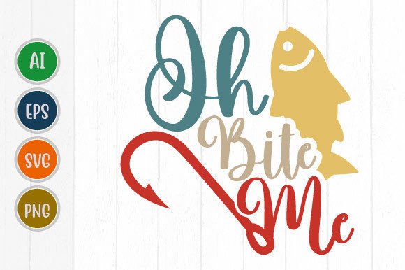 Oh Bite Me, Fishing T Shirt Graphic Svg: A Catch for Creators