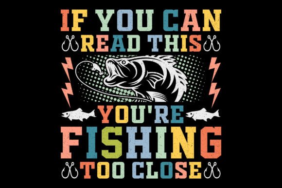 You Can Read Fishing Sublimation Graphic: Perfect for Angler Designs